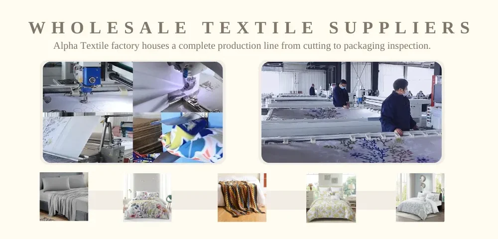 Learn About Home Textile Suppliers - Strategies for Sourcing Wholesale Products