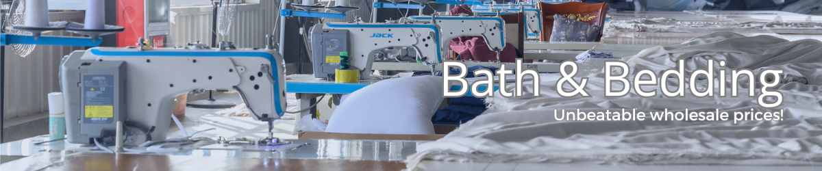 Unbeatable wholesale prices on baths and bedding!