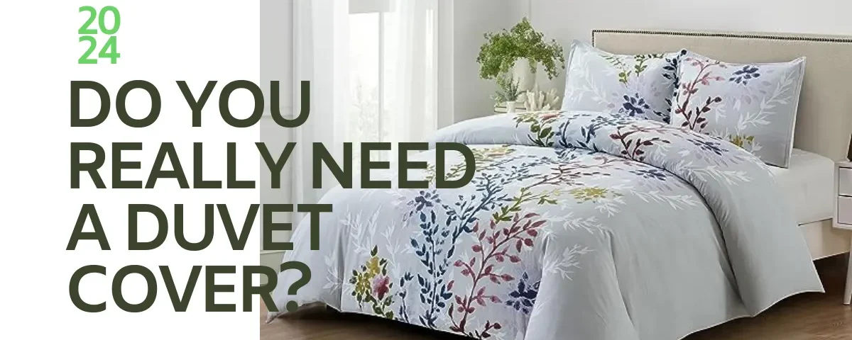 Do You Really Need a Duvet Cover